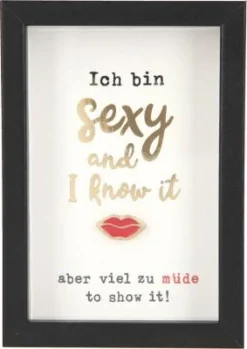 Depesche 11625_037 Komplimente Im Bilderrahmen Klein Ich Bin Sexy And I Know It