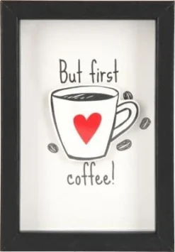 Depesche 11625_044 Komplimente Im Bilderrahmen Klein But First Coffee!